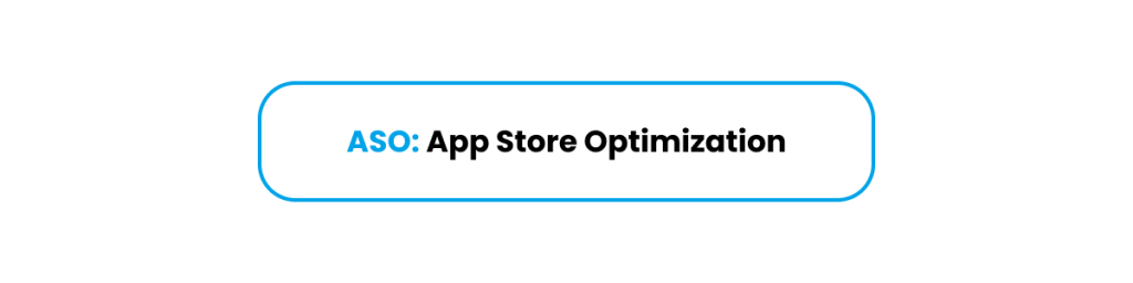 ASO: App Store Optimization