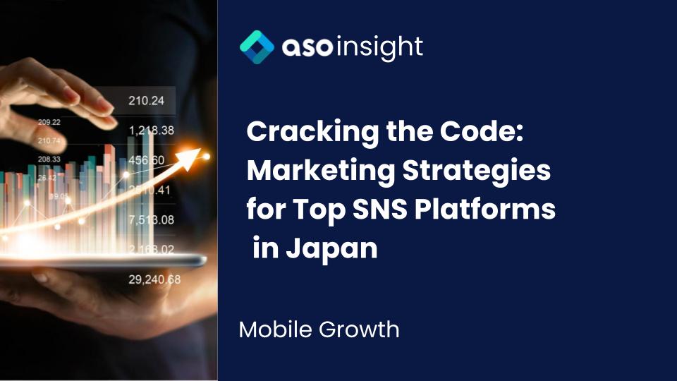 Marketing Strategies for top SNS Platforms in Japan