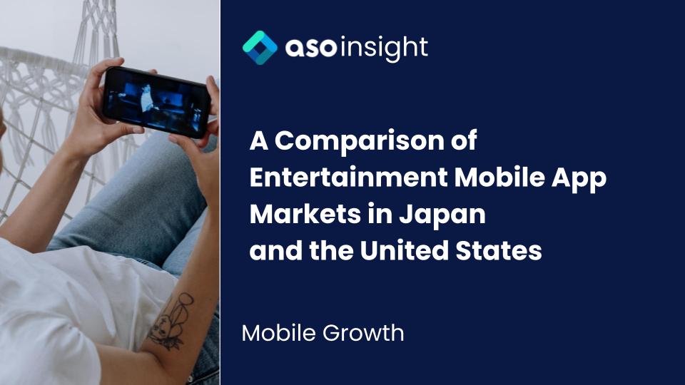 Article Title: A Comparison of Entertainment Mobile App Markets in Japan and the U.S