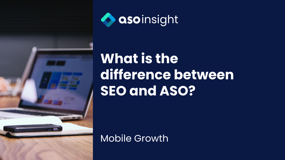 What's the difference between SEO and ASO?