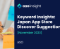 Keyword Insights: Japan App Store Discover Suggestions This Month [November 2023]