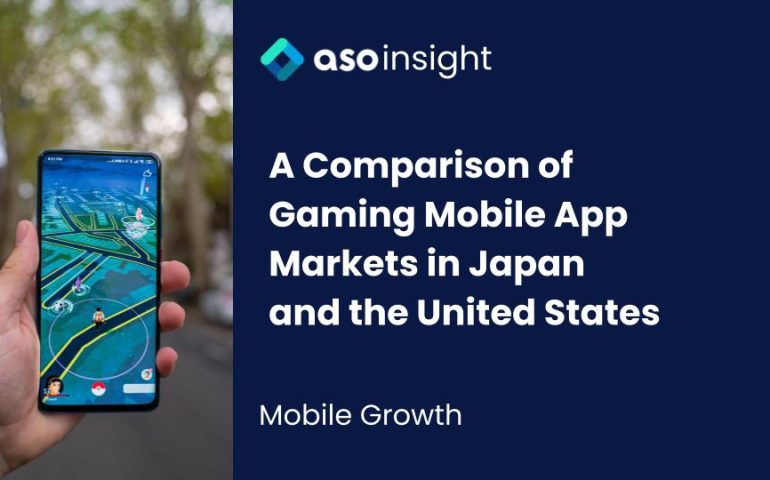 A Comparison of Gaming Mobile App Markets in Japan and the United States