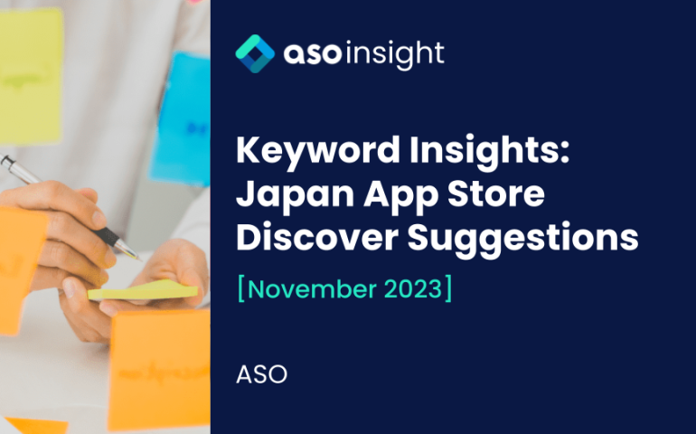 Keyword Insights: Japan App Store Discover Suggestions This Month [November 2023]